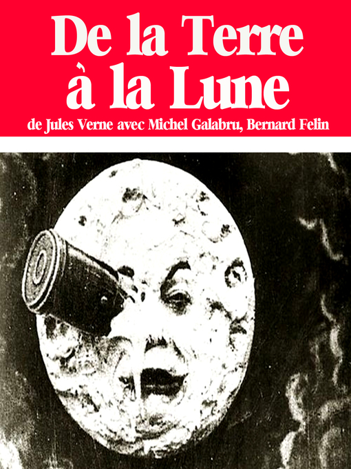 Title details for De la Terre à la Lune by Jules Verne - Wait list